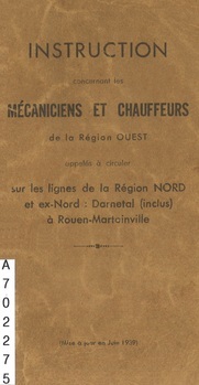 Instruction concernant les mécaniciens et chauffeurs de la région Ouest appelés à circuler sur les lignes de la Région Nord et ex-Nord : Darnetal (inclus) à Rouen-Martainville